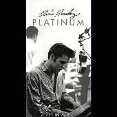 Elvis Presley : Platinum : A Life In Music